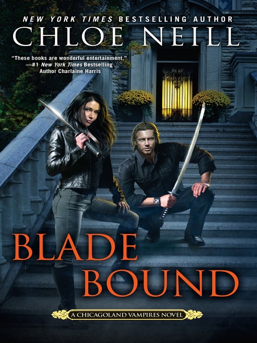 Title details for Blade Bound by Chloe Neill - Wait list